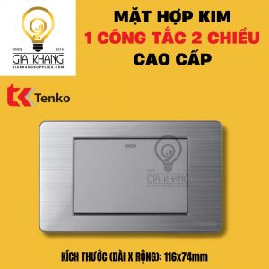 mặt hợp kim 1 công tắc 2 chiều C7-01a của tenko - Giakhangsupplies